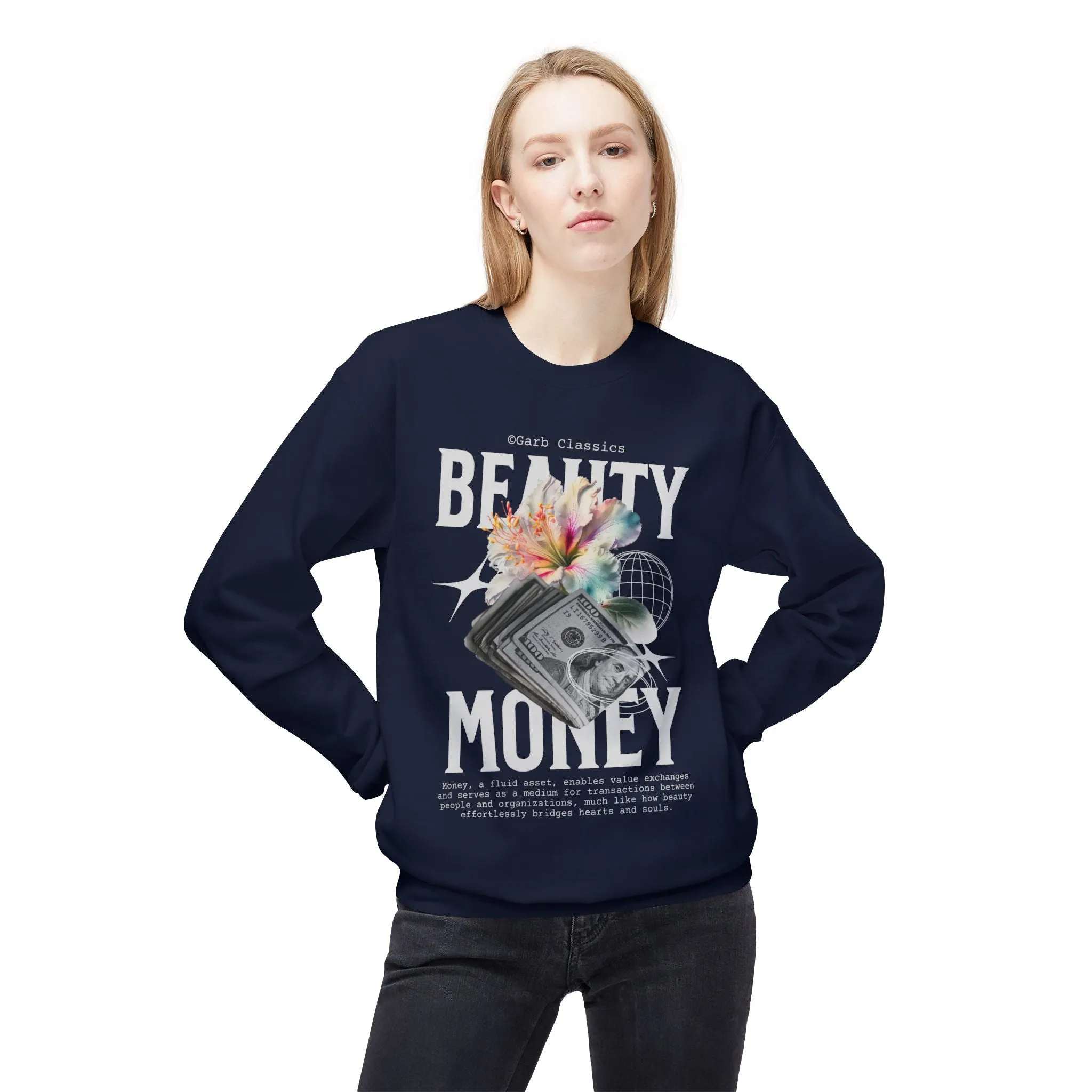 Beauty & Money Crewneck
