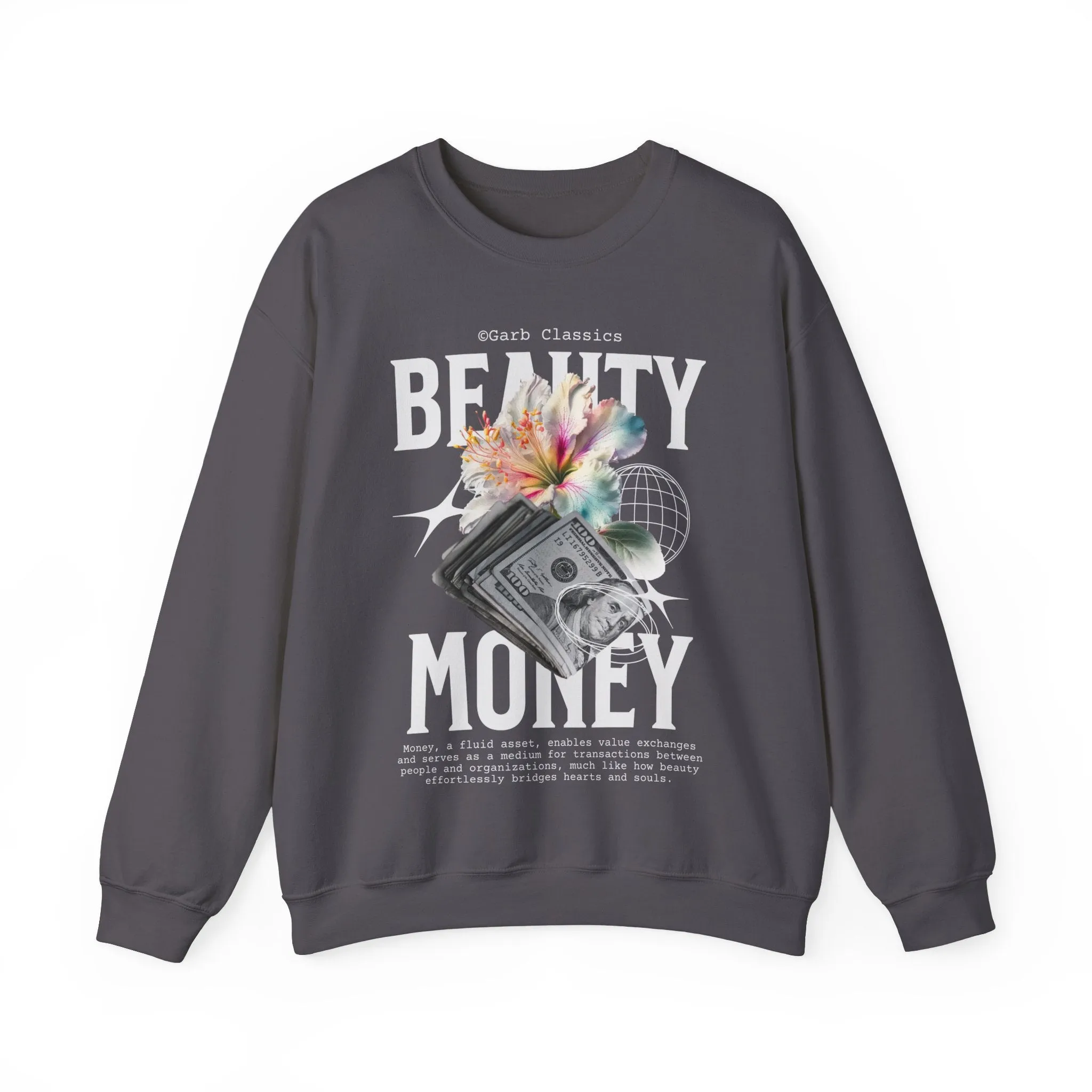 Beauty & Money Crewneck