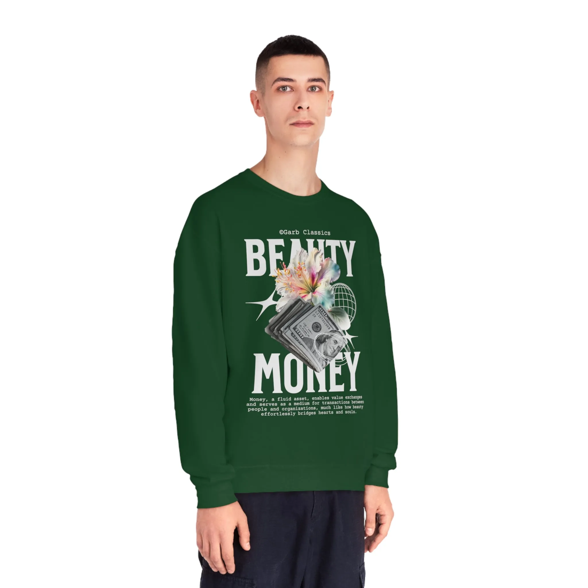 Beauty & Money Crewneck