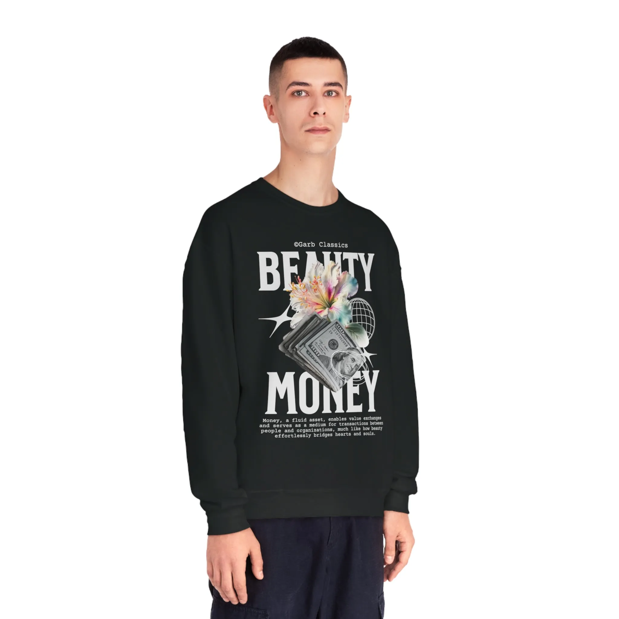 Beauty & Money Crewneck