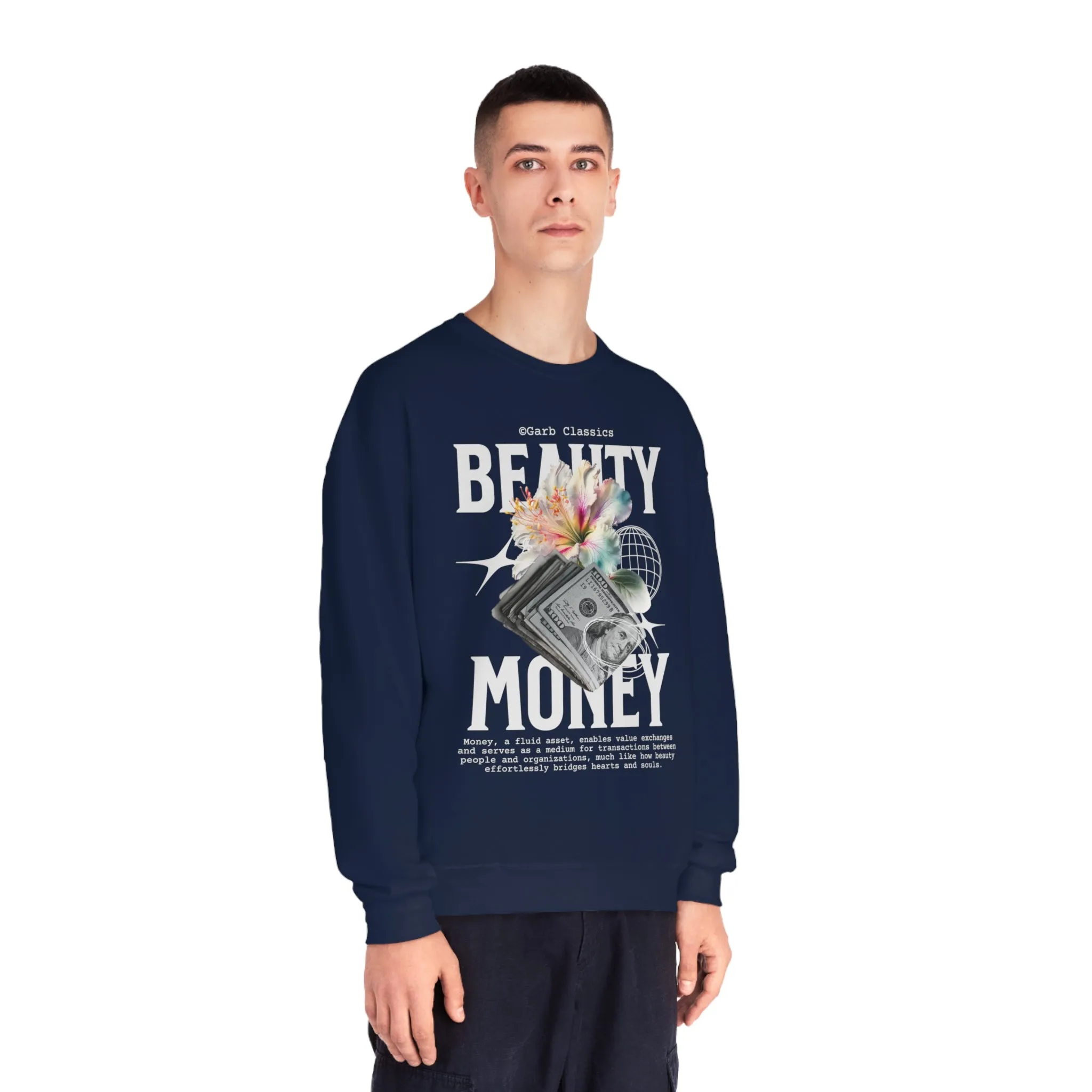 Beauty & Money Crewneck